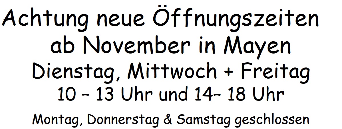 Neue öffnungszeiten Mayen
